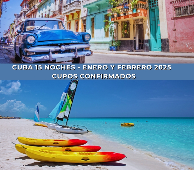 CUBA - 15 NOCHES - SALIDAS ENERO & FEBRERO 2025 - CUPOS CONFIRMADOS